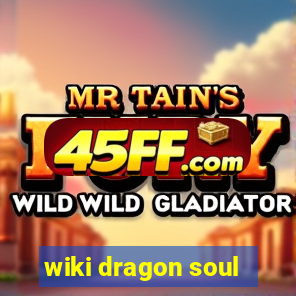 wiki dragon soul